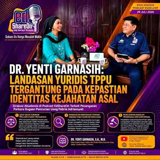 PODCAST EDSHAREON: KEJELASAN KEJAHATAN ASAL ADALAH SYARAT TUNGGAL PENEGAKAN HUKUM TPPU